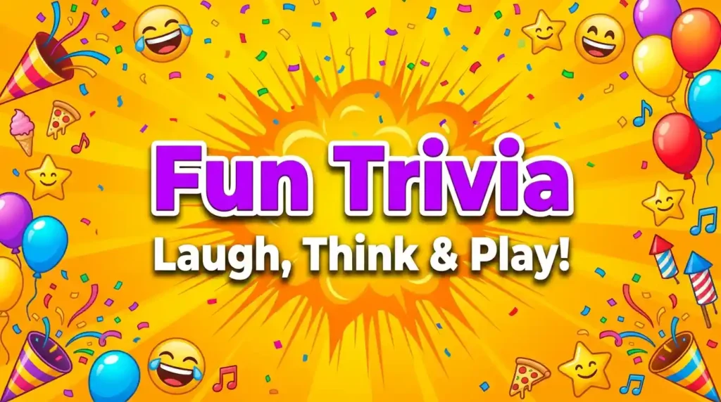 Fun Trivia Questions