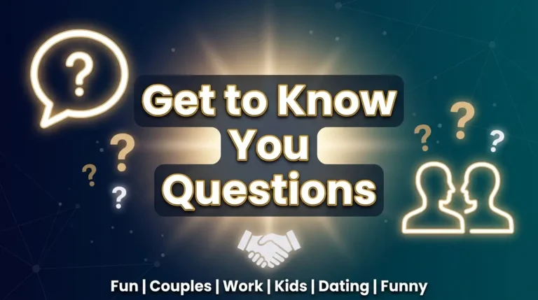 Get to Know You Questions