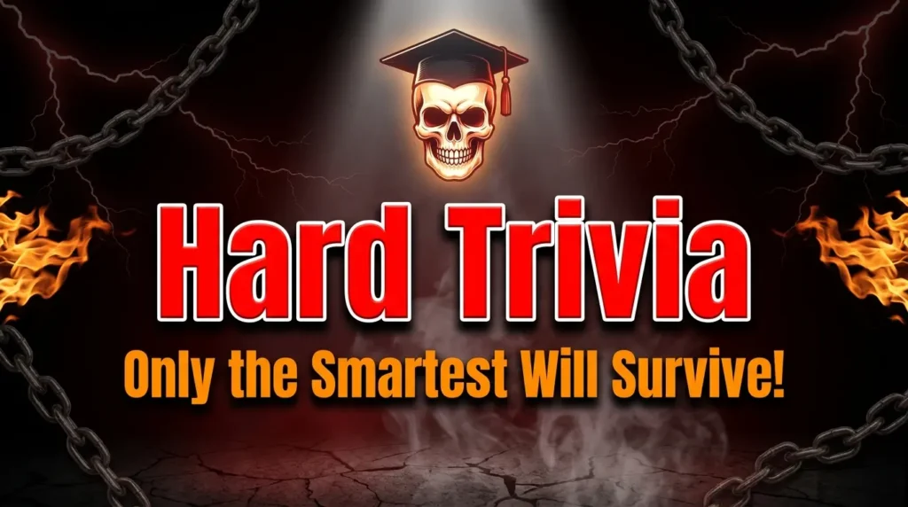 Hard Trivia Questions
