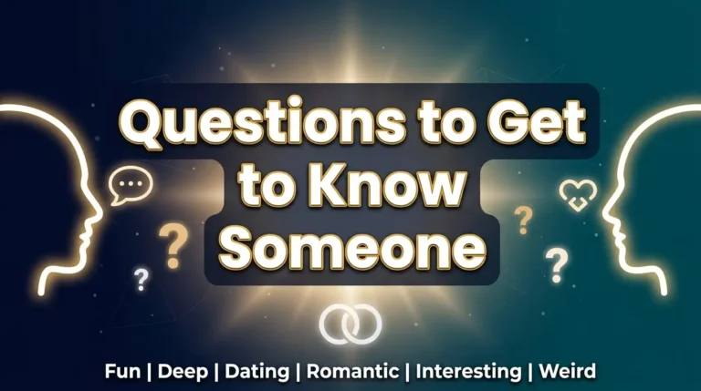 Questions to Get to Know Someone