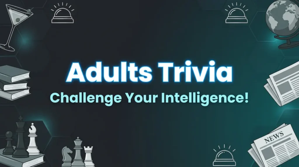 Trivia Questions for Adults