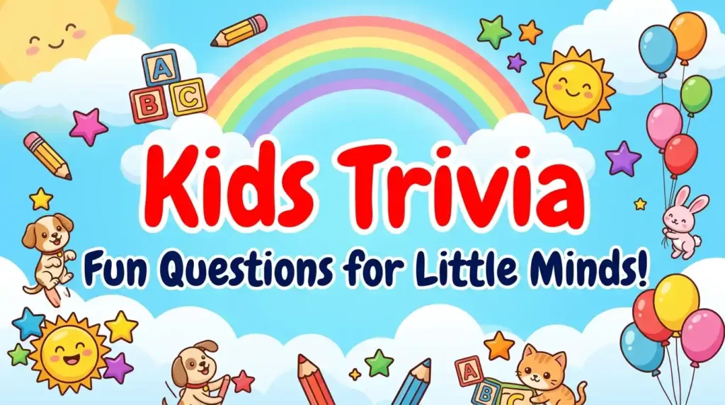 Trivia Questions for Kids