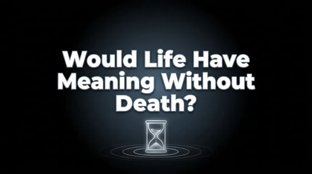 Deep Philosophical Questions About Death